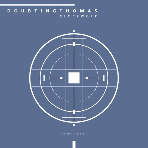 Doubtingthomas - Clockwork [SUL017]